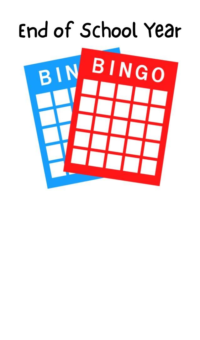 End of School Year above a blue bingo card and red bingo card 
