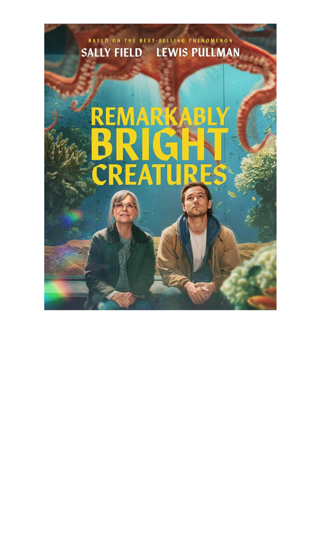 Remarkably Bright Creatures Movie Poster
