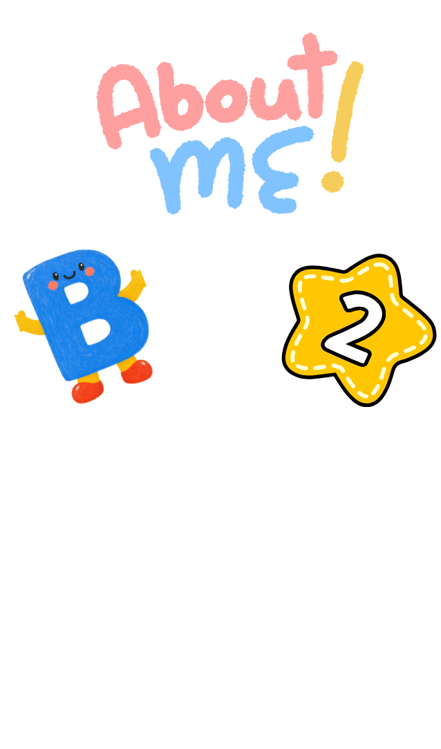 About Me! in pink and blue, a letter B person and a 2 in a yellow star